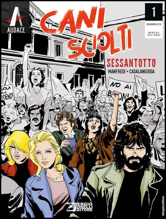 I PROTAGONISTI # 1 - CANI SCIOLTI 1: SESSANTOTTO